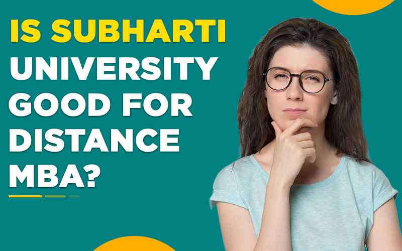 Is Subharti University Good for Distance MBA